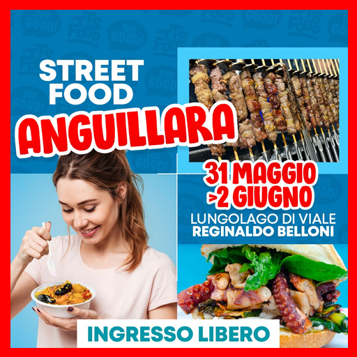 Anguillara Street Food: 31 maggio e 1-2 giugno 2024