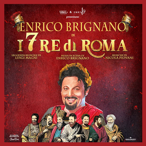 Enrico Brignano - I 7 Re di Roma - Teatro Metropolitan