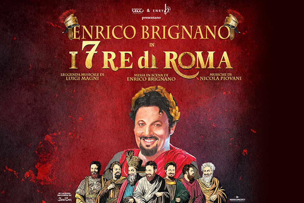 Enrico Brignano - I 7 Re di Roma - Teatro Sistina
