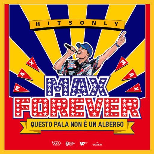 Max Pezzali - Max Forever 2025 - Palazzo dello Sport