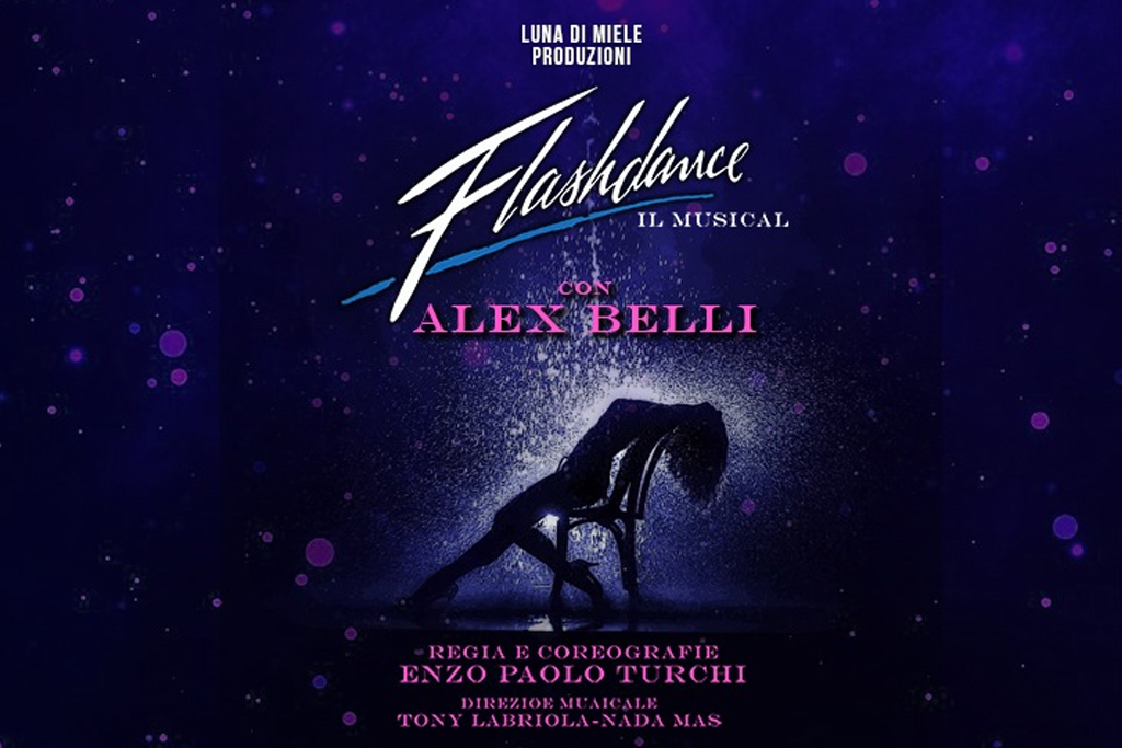 Flashdance - Il Musical - Teatro Verdi (Montecatini Terme)