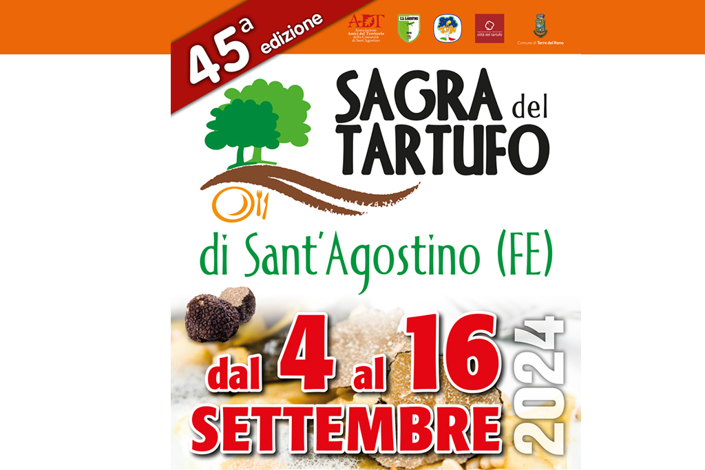 Sagra del Tartufo 2024 - Sant’Agostino (FE)