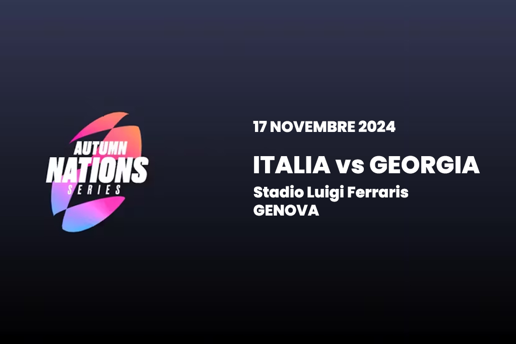 Autumn Nations Series 2024: Italia vs Georgia