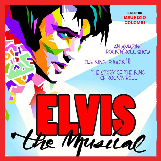 Elvis The Musical - 2024 - Teatro Arcimboldi