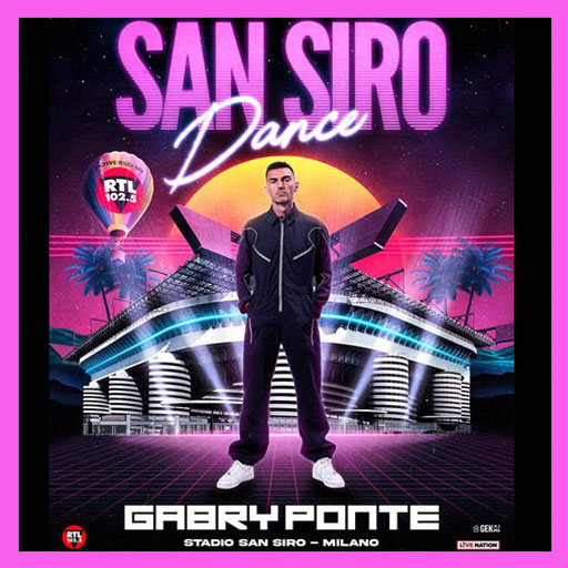 Gabry Ponte - San Siro Dance 2025