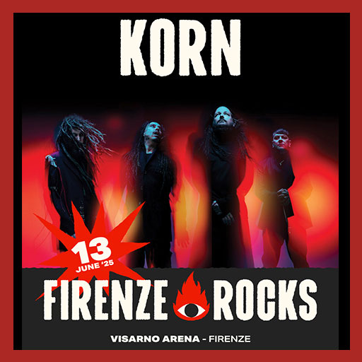 Korn - Firenze Rock 2025 - Ippodromo del Visarno