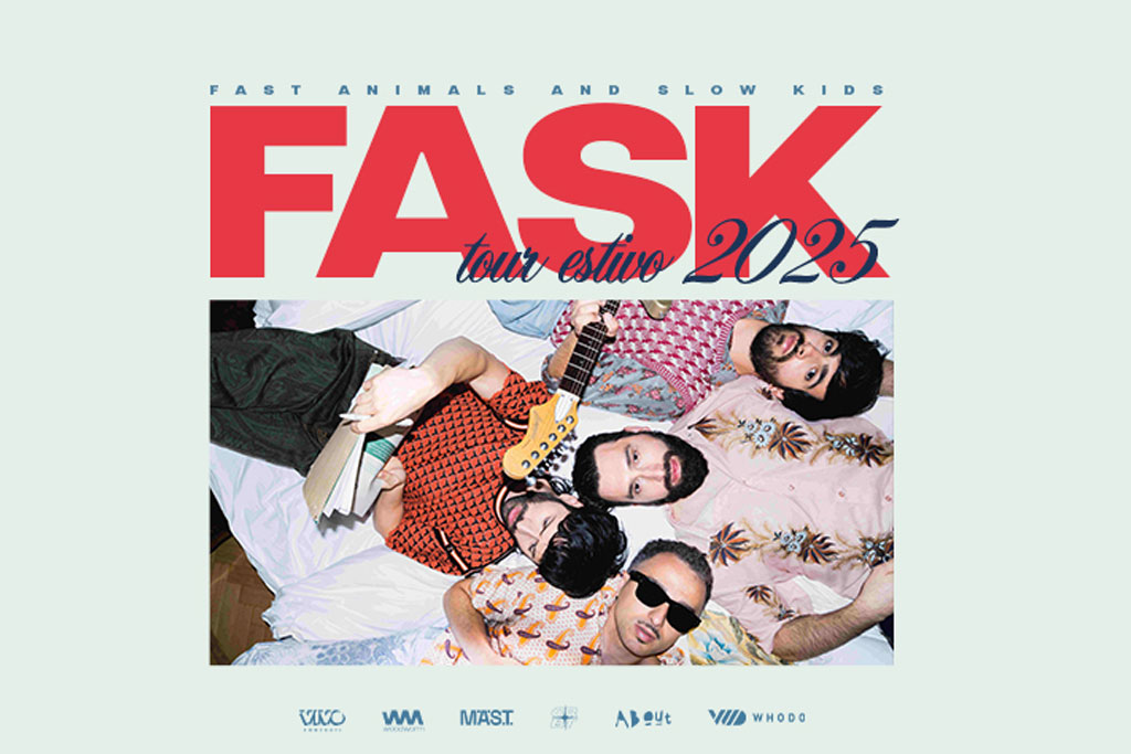 Fast Animals and Slow Kids - FASK tour estivo 2025 - Atipico Festival