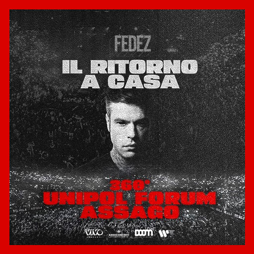 Fedez - Il ritorno a casa - 2025 - Unipol Forum