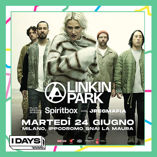 Linkin Park - I-Days 2025 - Ippodromo SNAI La Maura