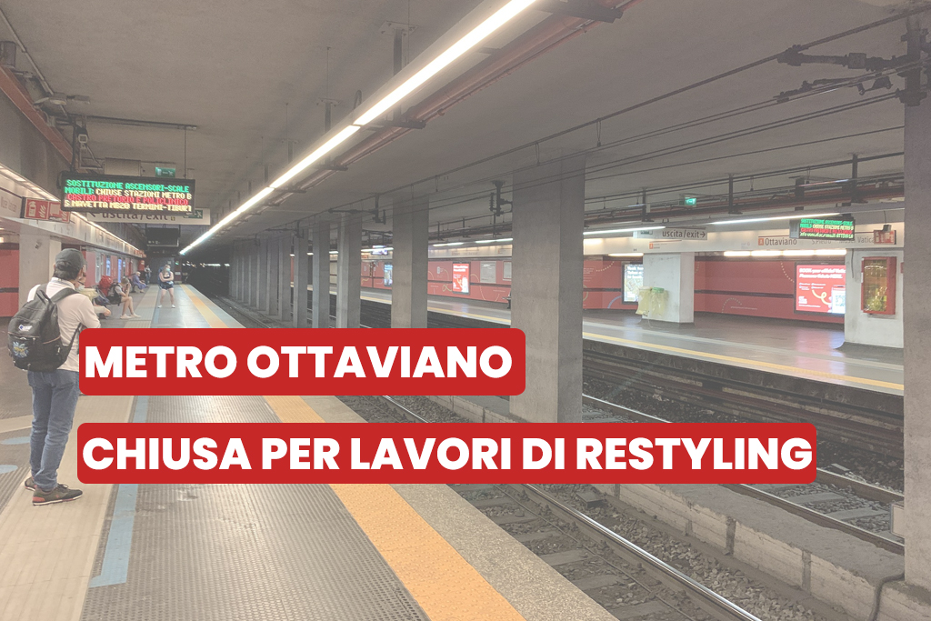 Chiusura della Stazione Ottaviano della Metro A di Roma