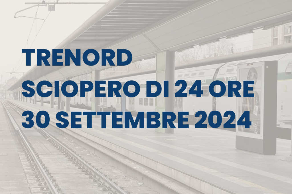 Milano: Sciopero Trenord del 30 Settembre 2024